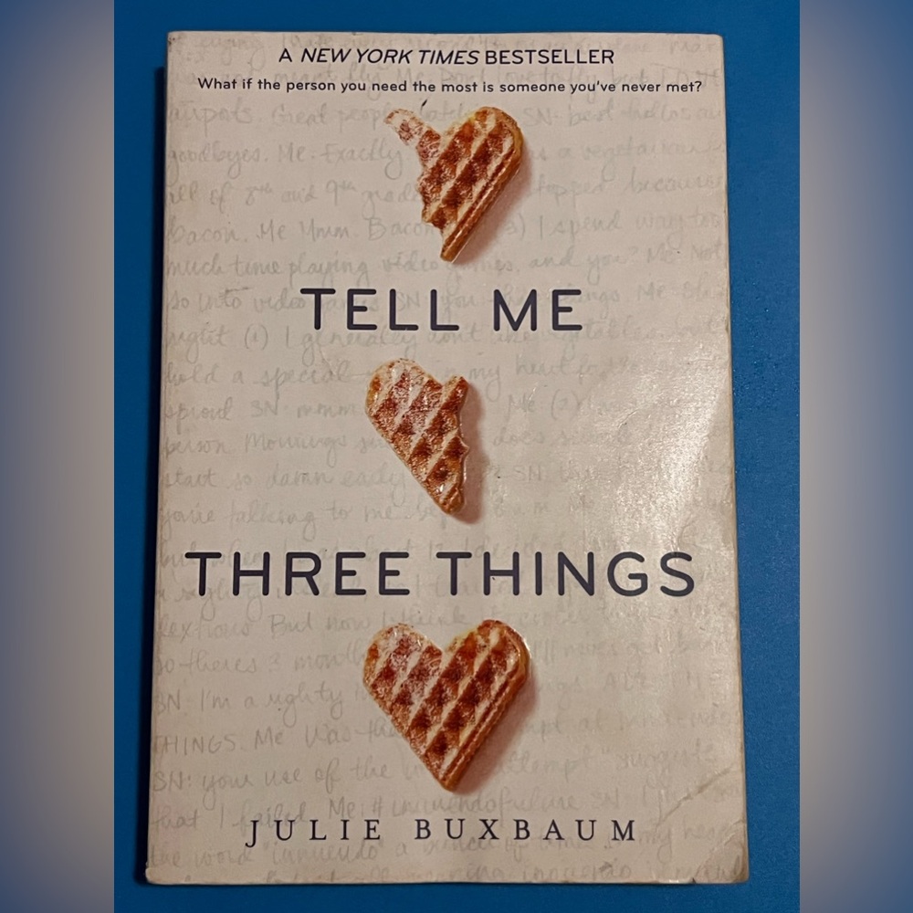TELL ME THREE THINGS